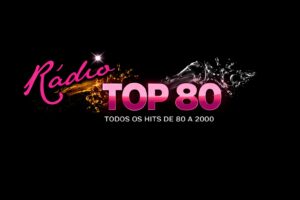 Rádio Top 80, estação online dedicada aos anos 80, 90 e 2000